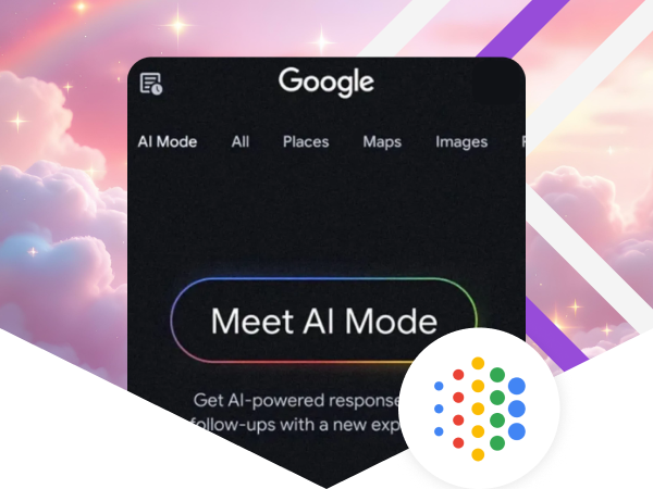 Why Google’s New AI Mode Matters for Marketers & Brands